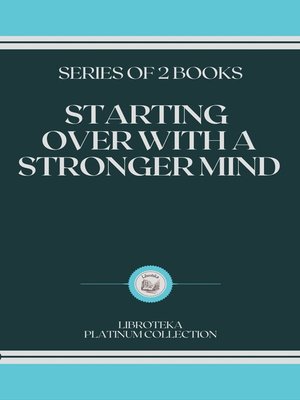 cover image of STARTING OVER WITH a STRONGER MIND
